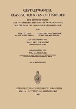Gestaltwandel Klassischer Krankheitsbilder: Eine Kritische Studie Zur Therapeutisch Bedingten Pathomorphose Aus Der Sicht Des Pathologischen Anatomen