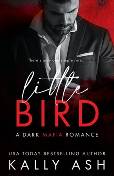 Paperback Little Bird: A Dark Mafia Romance Book