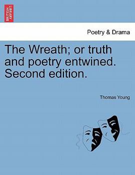 Paperback The Wreath; Or Truth and Poetry Entwined. Second Edition. Book