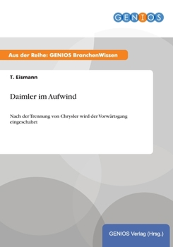 Paperback Daimler im Aufwind: Nach der Trennung von Chrysler wird der Vorw?rtsgang eingeschaltet [German] Book