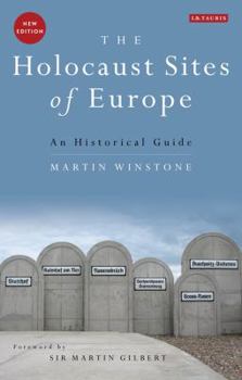 Hardcover The Holocaust Sites of Europe: An Historical Guide Book