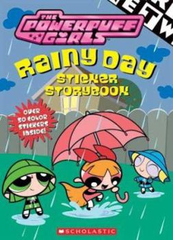 Paperback Powerpuff Girls Rainy Day Sticker Storybook Book