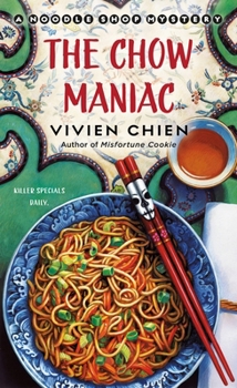 Mass Market Paperback The Chow Maniac: A Noodle Shop Mystery Book