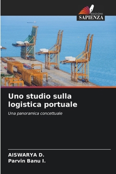 Paperback Uno studio sulla logistica portuale [Italian] Book