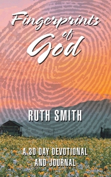Hardcover Fingerprints of God: A 30 Day Devotional and Journal Book