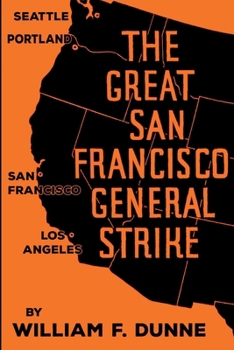 Paperback The Great San Francisco General Strike Book