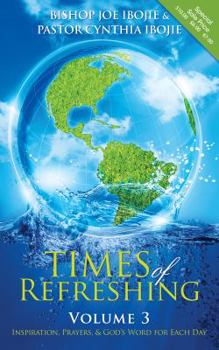 Paperback Times of Refreshing, Volume 3: Inspiration, Prayers & God's Word for Each Day Book