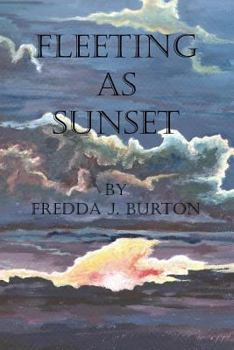 Paperback Fleeting As Sunset Book