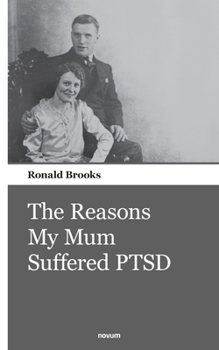 Paperback The Reasons My Mum Suffered PTSD Book