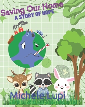 Paperback Saving Our Home: A Story of Hope Book