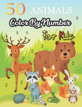 Paperback 50 Animals Color by Number for Kids: color by number for kids 4-8 Book