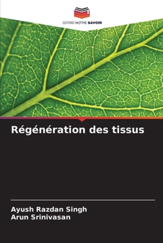 Paperback Régénération des tissus [French] Book