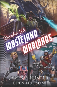 Paperback Wasteland Warlords Omnibus (Books 1 - 3): A Post-Apocalyptic LitRPG Adventure Book