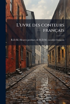 Paperback L'uvre des conteurs français [French] Book
