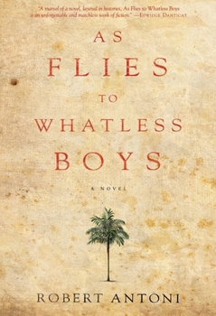 Paperback As Flies to Whatless Boys Book