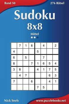 Paperback Sudoku 8x8 - Mittel - Band 50 - 276 Rätsel [German] Book