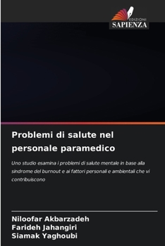 Problemi di salute nel personale paramedico (Italian Edition)