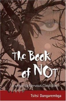 The Book of Not: Stopping the Time - Book #2 of the Nervous Conditions