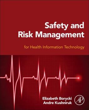 Paperback Safety and Risk Management for Health Information Technology Book