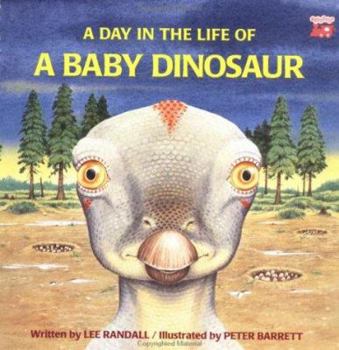 Paperback A Day in the Life of a Baby Dinosaur (Nutshell Book) Book