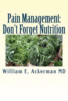 Paperback Pain Management: Don't Forget Nutrition Book