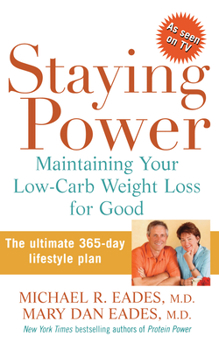 Hardcover Staying Power: Maintaining Your Low-Carb Weight Loss for Good Book