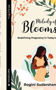 Paperback Melody of Blooms: Redefining Pregnancy in Today's India Book