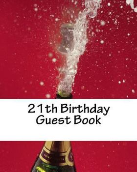 21th Birthday Guest Book : Celebration Memory Book 21th Birthday, 50 Pages, White