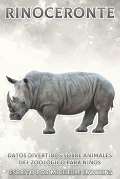 Paperback Rinoceronte: Datos divertidos sobre animales del zoológico para niños #12 [Spanish] Book