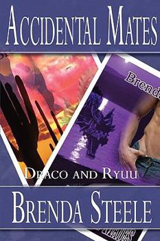 Paperback Accidental Mates: Draco And Ryuu: Draco And Ryuu Book