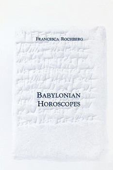 Paperback Babylonian Horoscopes: Transactions, American Philosophical Society (Vol. 88, Part 1) Book