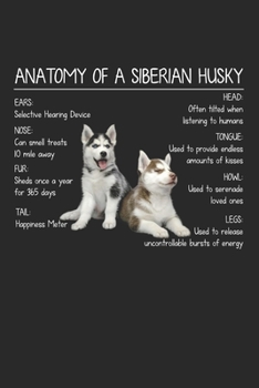 Paperback Anatomy Of A Siberian Husky Dog Lover Notebook: Notebook for Dog Lover / 50 Pages Book