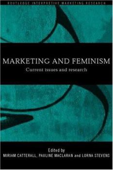 Paperback Marketing and Feminism: Current issues and research Book