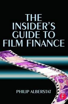 Paperback The Insider's Guide to Film Finance Book