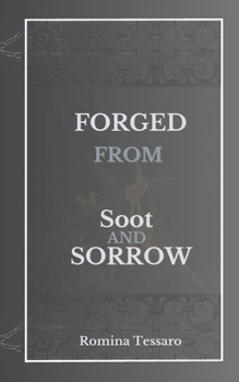 Paperback Forged from Soot and Sorrow Book