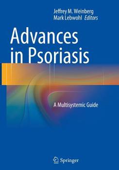 Paperback Advances in Psoriasis: A Multisystemic Guide Book