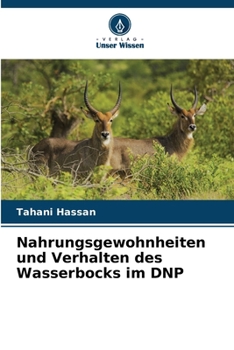 Paperback Nahrungsgewohnheiten und Verhalten des Wasserbocks im DNP [German] Book