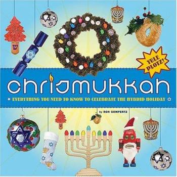 Hardcover Chrismukkah: Everything You Need to Know to Celebrate the Hybrid Holiday Book