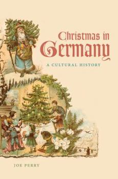 Hardcover Christmas in Germany: A Cultural History Book