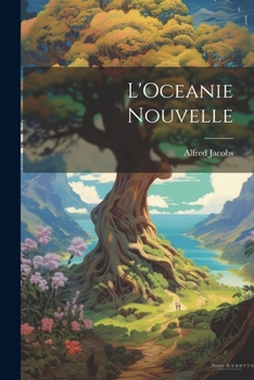 Paperback L'Oceanie Nouvelle [French] Book