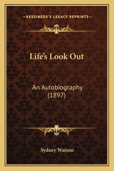 Paperback Life's Look Out: An Autobiography (1897) Book