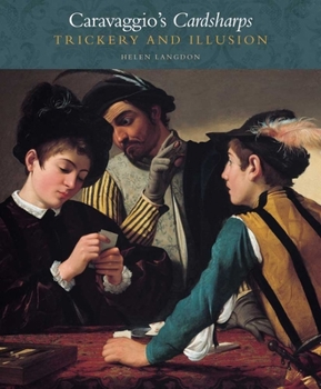 Paperback Caravaggio's Cardsharps: Trickery and Illusion Book