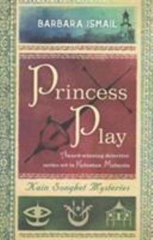 Paperback Princess Play (Kain Songket Mysteries) Book