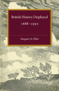 Paperback British History Displayed: 1688-1950 Book