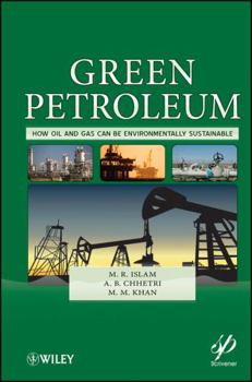 Hardcover Green Petroleum: How Oil and Gas Can Be Environmentally Sustainable Book