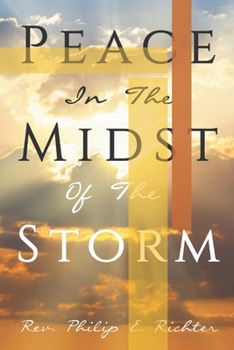 Paperback Peace In The Midst Of The Storm: How To Enjoy The Promises of God in Difficult Times Book