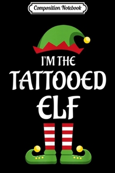 Composition Notebook: I'm The Tallest Elf Christmas Family Elf Costume  Journal/Notebook Blank Lined Ruled 6x9 100 Pages