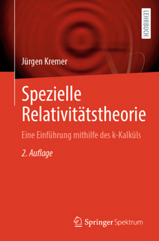 Paperback Spezielle Relativitätstheorie: Eine Einführung Mithilfe Des K-Kalküls [German] Book