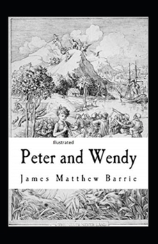 Paperback Peter and Wendy Illustrated Book