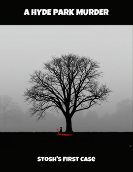 Paperback A Hyde Park Murder: Stosh'S First Case Book